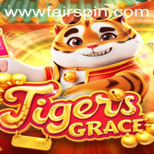 TigersGrace: A New Era of Gaming with Fairspin